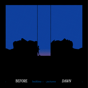 Bedtime Pictures (베드타임 픽쳐스) - Before Dawn